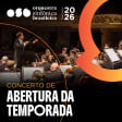Orquestra Sinfônica Brasileira - Abertura da Temporada 2026