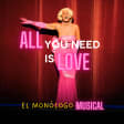 ﻿All You Need Is Love: the musical monologue