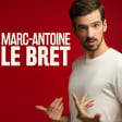 Marc-Antoine Le Bret en spectacle à la Bourse du Travail