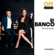 El Banco de Sarah Sanders en Teatro Off Latina