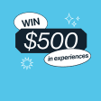 Win $500 in experiences - Giveaway