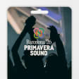 Primavera Sound 2026 - Barcelona - Tarjeta Regalo