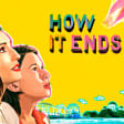 Street Food Cinema Presents: How It Ends