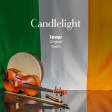 Candlelight St. Patrick’s Day: Celtic Folk