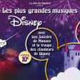 Les plus grandes musiques de Disney au Palais de l'Europe