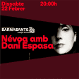 BARNASANTS: Névoa amb Dani Espasa