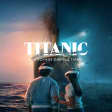 Titanic : Un voyage dans le temps