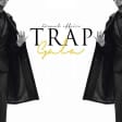 The 3rd Annual: Trap Gala