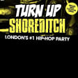Turn Up Shoreditch: Hip-Hop, Trap & Bashment Party