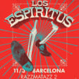 LOS ESPIRITUS en Barcelona (Razzmatazz)