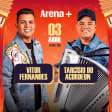 Show do Tarcísio do Acordeon e Vitor Fernandes no Arena +