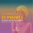 Summer Euphoria | Sunset Rooftop Party