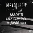 His Lordship en Sala Clamores, Madrid 2025