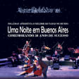 UMA NOITE EM BUENOS AIRES - 50 ANOS DE SUCESSOS