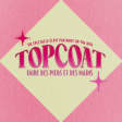 PASS CULTURE - TOPCOAT : un spectacle écrit par Ruby On The Nail