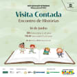 Visita Contada: Encontro de Histórias