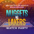 Bounce Empire - Nugget's Vs. Laker's Watch Party