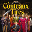 À Couteaux Tirés dans tes cinémas Gaumont-Pathé à Lyon !