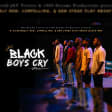 Black Boys Cry - Stage Play