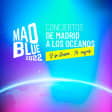 Madblue: Concierto de Madrid a los Océanos