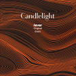 Candlelight: Neo-Soul Favorites ft. Songs by Prince, Childish Gambino, & More