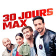 10x2 places à gagner pour le film "30 Jours Max" au CGR de Brignais en présence des acteurs !