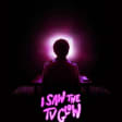 I Saw the TV Glow