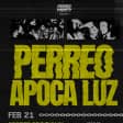 PERREO APOCA LUZ - Reggaeton Warehouse Rave Party, 18+