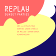 Replay Sunset Parties con Âme y Palms Trax