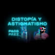 Distopía y Astigmatismo, en La Otra Movida