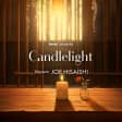 Candlelight: Lo mejor de Joe Hisaishi