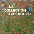 La Collection Emil Bührle