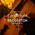 ﻿Candlelight: Lo mejor de Bridgerton en Cuerdas