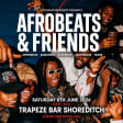 AFROBEATS & FRIENDS - Afrobeats, Amapiano & Bashment in Shoreditch