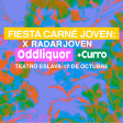 Fiesta Carné Joven x Radar Joven: Oddliquor + Curro