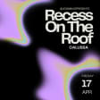 Bklyn Recess On The Roof Presents: Calussa at Superior Ingredients 04/17