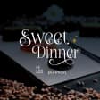 Sweet Dinner: un'esperienza di sapori in 5 portate