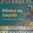 Música no Assyrio - The Brazilian Tropical Violins