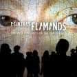 JAM CAPSULE, exposition culturelle immersive - Peintres Flamands
