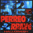 PERREO RAVE: HALLOWEEN at DREAM DOWNTOWN