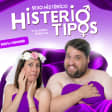 Histeriotipos - Sexo Histérico -100% humor para parejas
