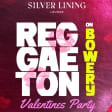 REGGAETON ON BOWERY -  Valentine's Day Party NYC
