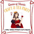 Queen of Hearts: Craft & Tea Party