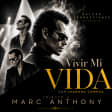 VIVIR MI VIDA: Tributo a Marc Anthony