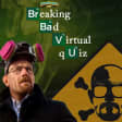 Breaking Bad Virtual Quiz