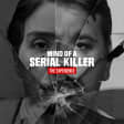 Mind Of A Serial Killer: The Experience