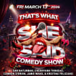 That's What She Said Comedy Show - Friday The 13th Strikes Again!