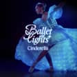 Ballet of Lights: Cinderella in a Sparkling Show