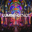 LUMINISCENCE Minneapolis: An Immersive Celebration of Light, Sound and Story