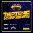 Bounce Empire - Triptonic and Friends Bass n Bounce